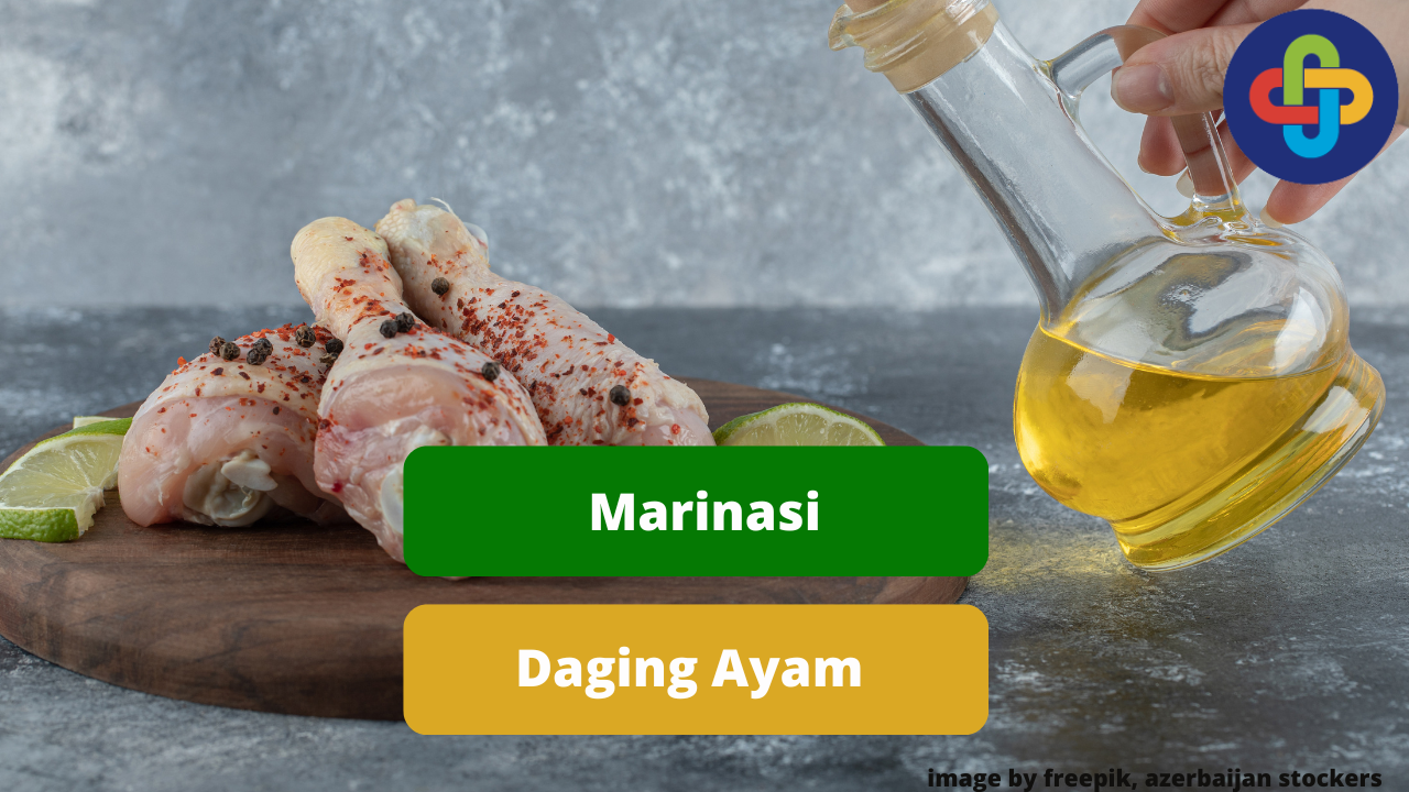 Proses Marinasi Daging Ayam